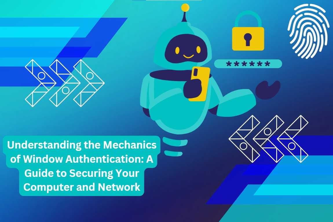 Mechanics of Window Authentication