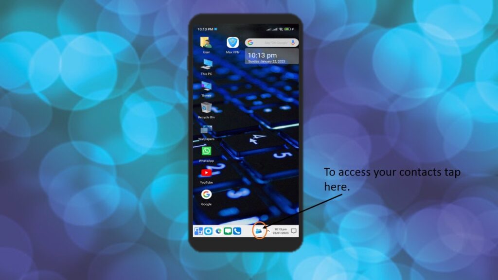 To access your contacts tap here