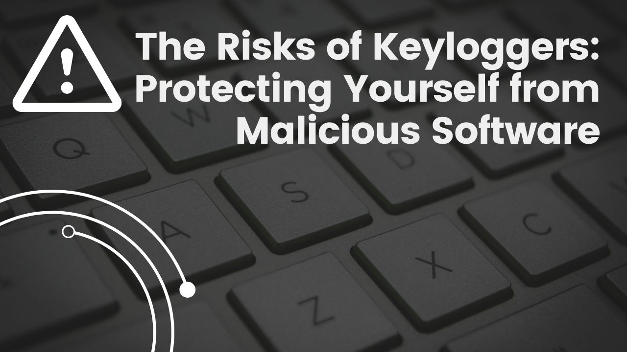 The Risks of Keyloggers