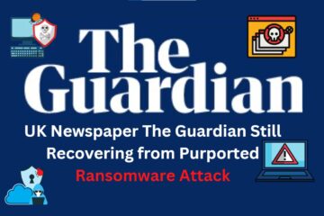 UK Newspaper The Guardian Still Recovering from Purported Ransomware Attack