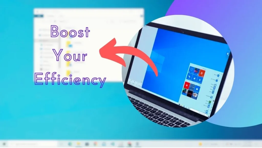 Windows 10 Hacks and Shortcuts: Boost Your Efficiency 1 boost your efficiency with windows 10 hacks.